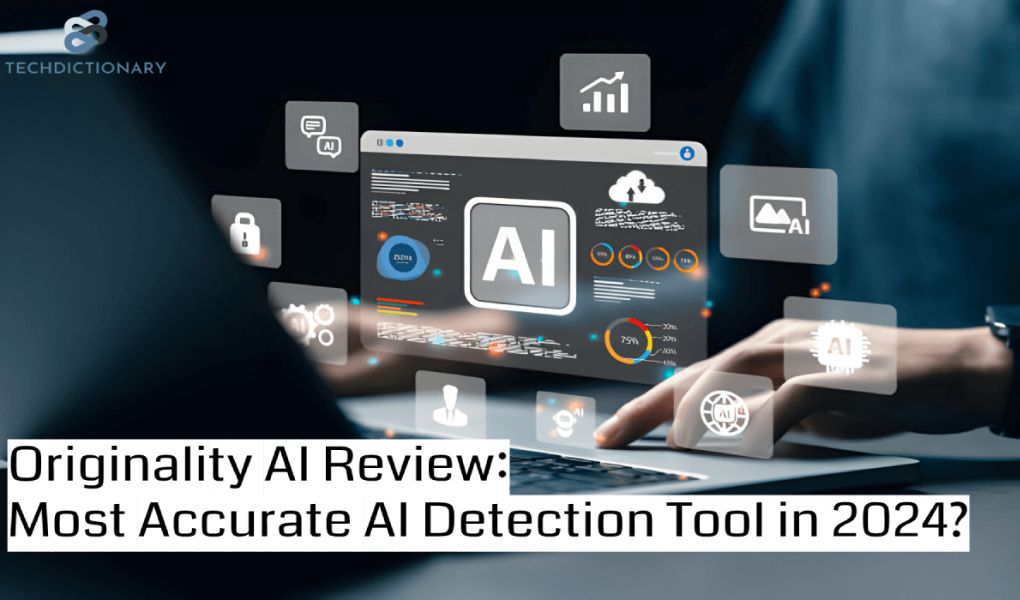 Originality AI Review Most Accurate AI Detection Tool in 2024