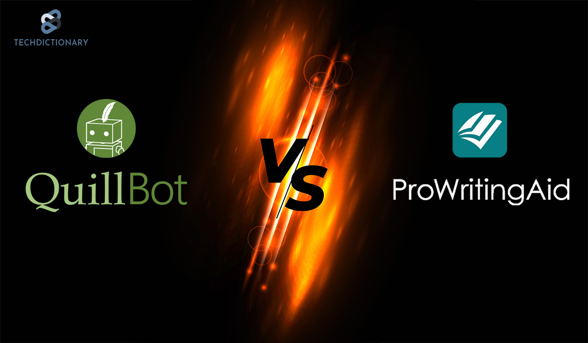 ProWritingAid Vs QuillBot : Which Is Better For Proofreading Tool?