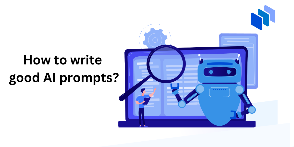 How to write good AI prompts