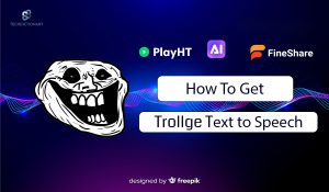 Unleash Your Creativity with Trollge TTS Voice Easily in 3 Ways