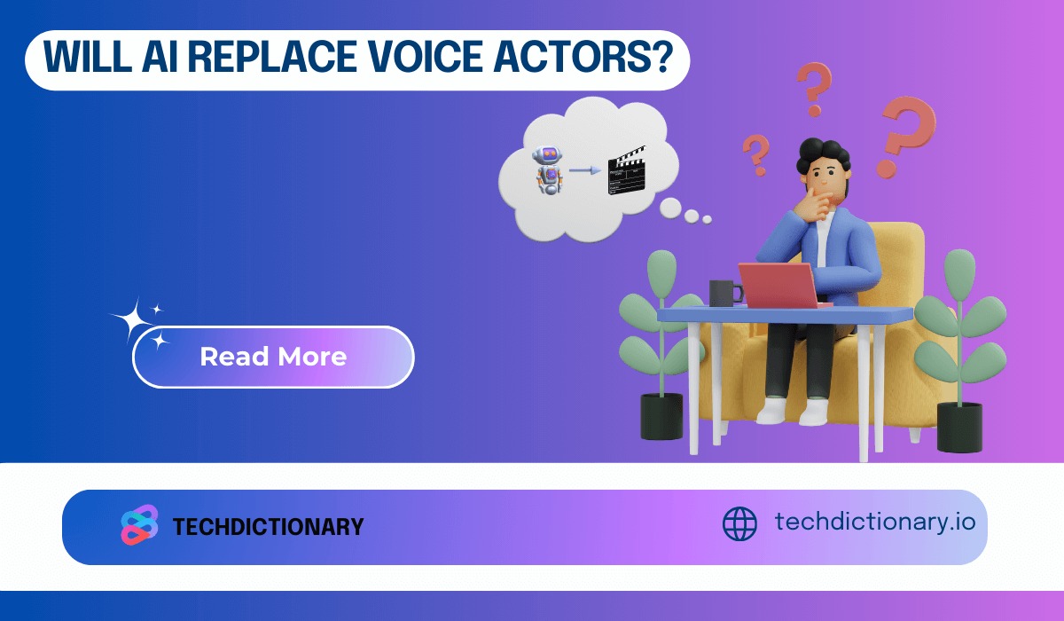 Will AI Replace Voice Actors It s Very Unlikely TechDictionary