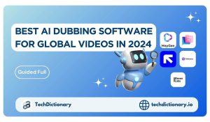 TOP 7 Best AI Dubbing Software for Global Videos