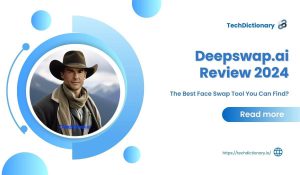 Deepswap Review 2024 - Is This The Best Face Swap Tool