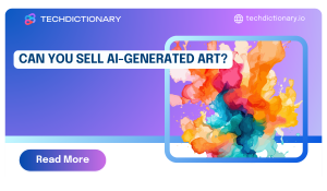 Can You Sell AI-generated Art