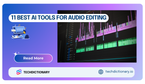 Best AI Tools For Audio Editing