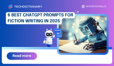 6 Best ChatGPT Prompts for Fiction Writing in 2025