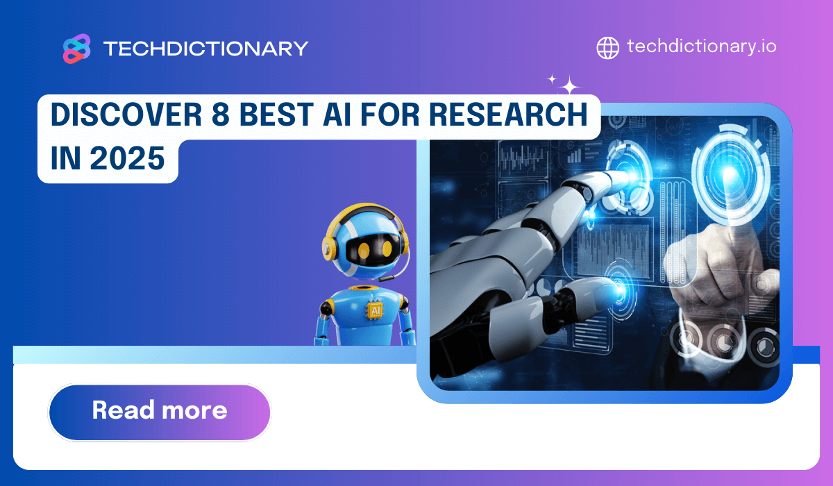 Discover 8 Best AI for Research for Academics and Researchers in 2025