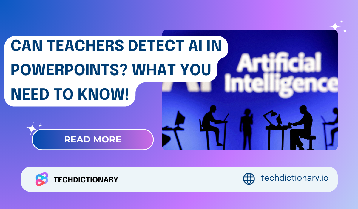 Can Teachers Detect AI in PowerPoints? What you need to know!