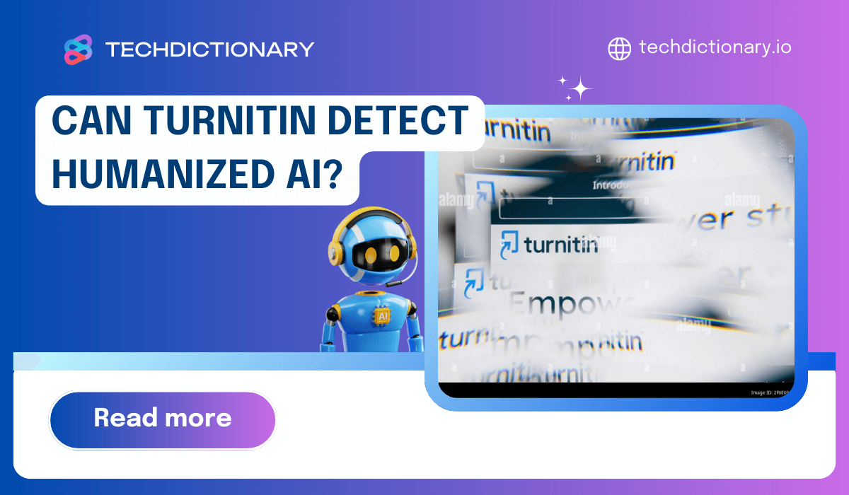 Can Turnitin Detect Humanized AI? A Detailed Guide in 2025