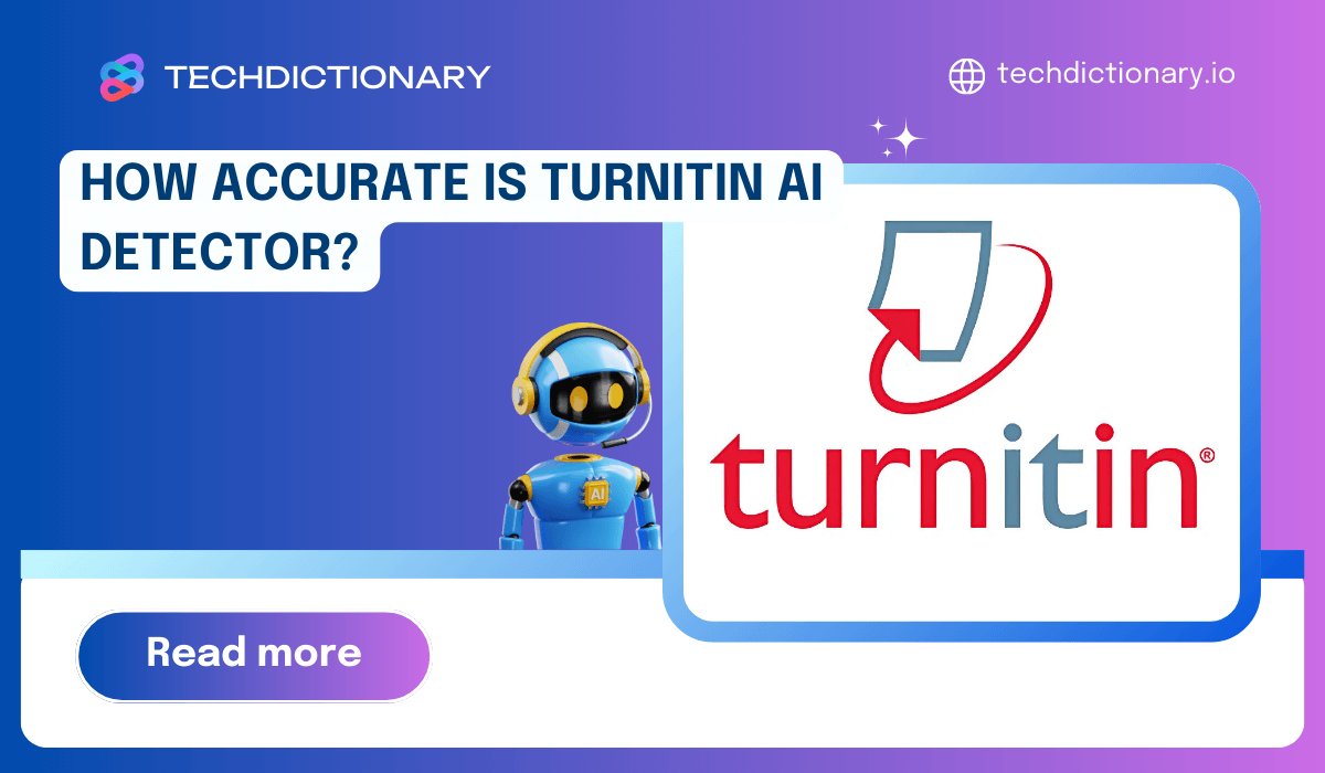 How Accurate Is Turnitin AI Detector? (Full Breakdown 2025)