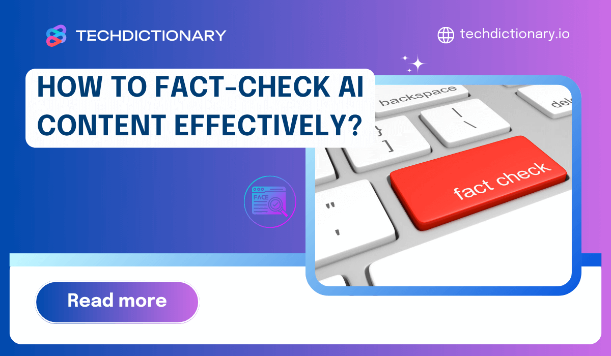 How to Fact-check AI Content Effectively in 2025