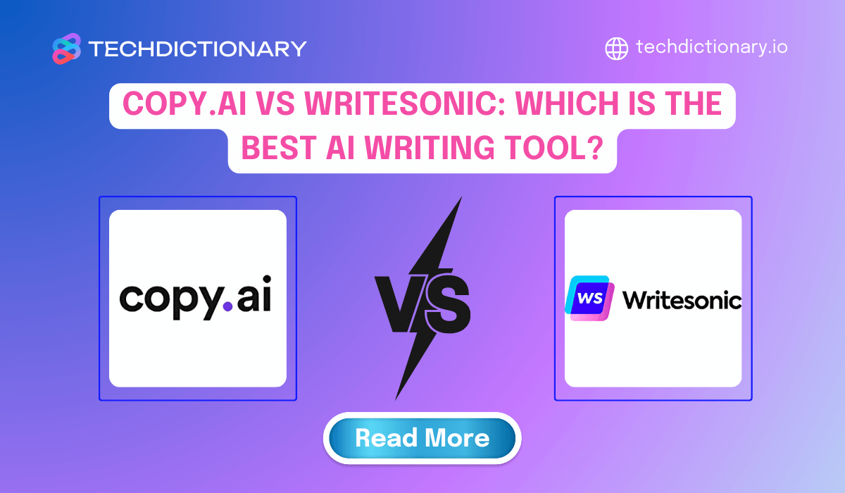 Copy.ai vs Writesonic: Which is the best AI Writing Tool?