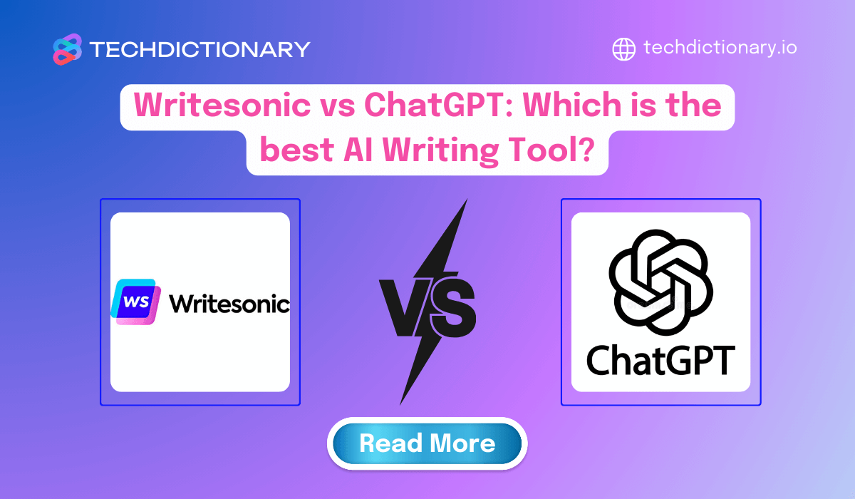 Writesonic vs ChatGPT: Which is the best AI Writing Tool?