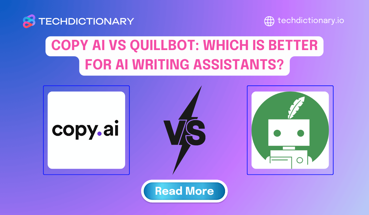Copy AI vs Quillbot (2025): Which Is Better for AI Writing Assistants?