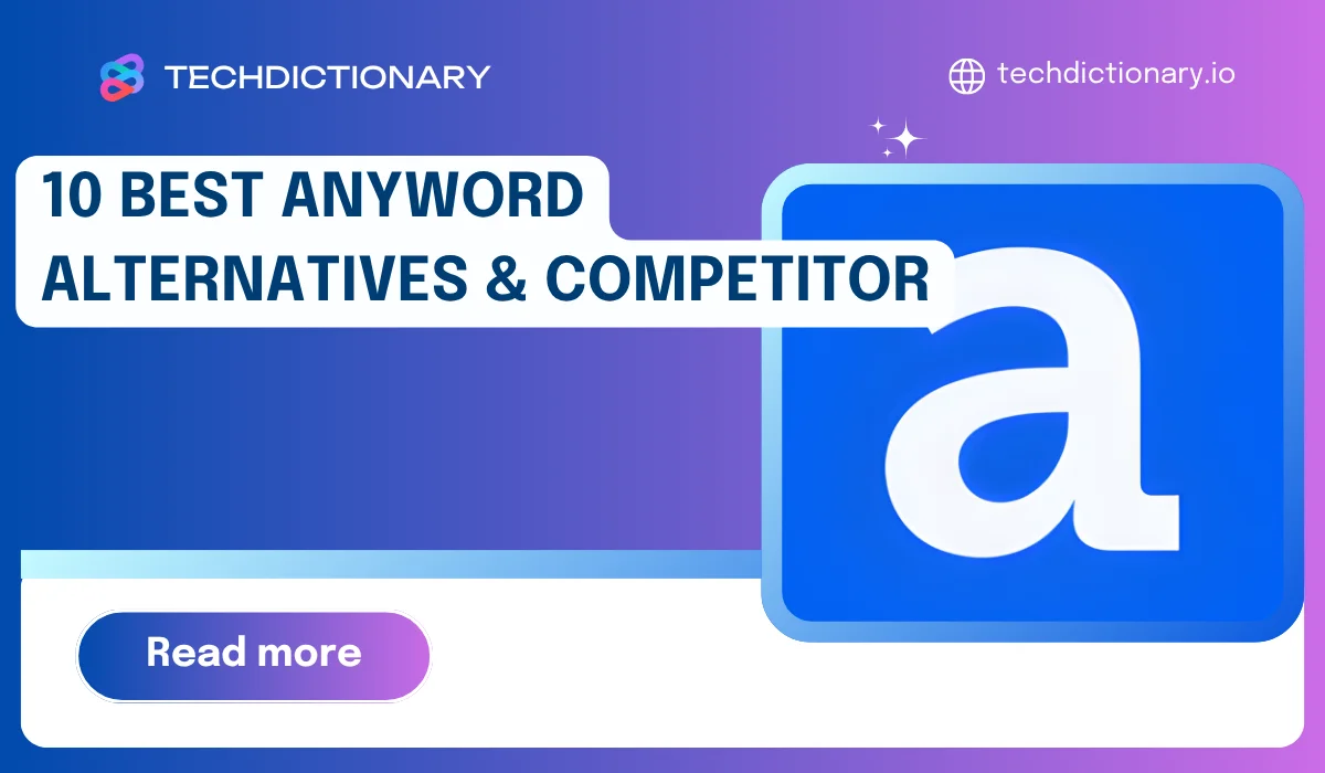 10 Best Anyword Alternatives & Competitors in 2025