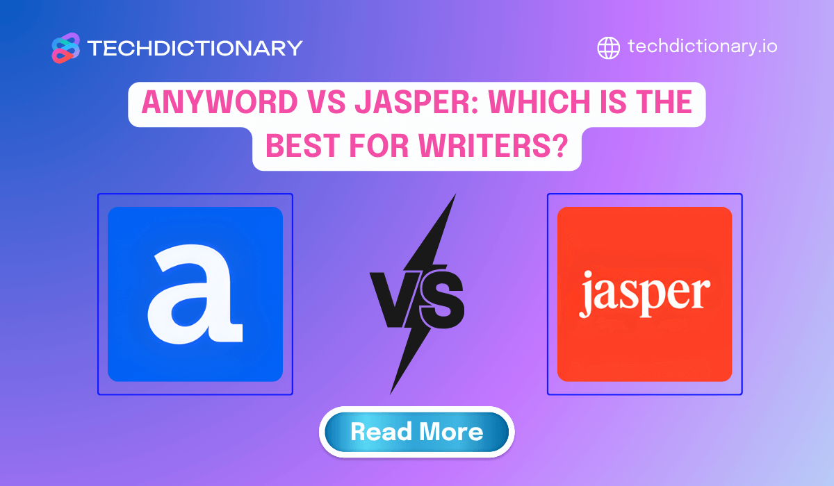 Anyword vs Jasper: Which is the best for Writers in 2025?