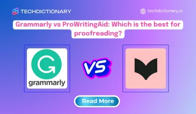 Grammarly vs ProWritingAid: Which is better for proofread in 2025?