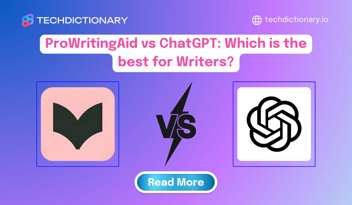 ProWritingAid vs ChatGPT: Which is the best for Writers?