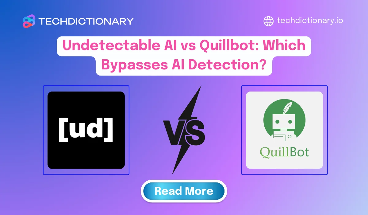 Undetectable AI vs Quillbot: Which Bypasses AI Detection?