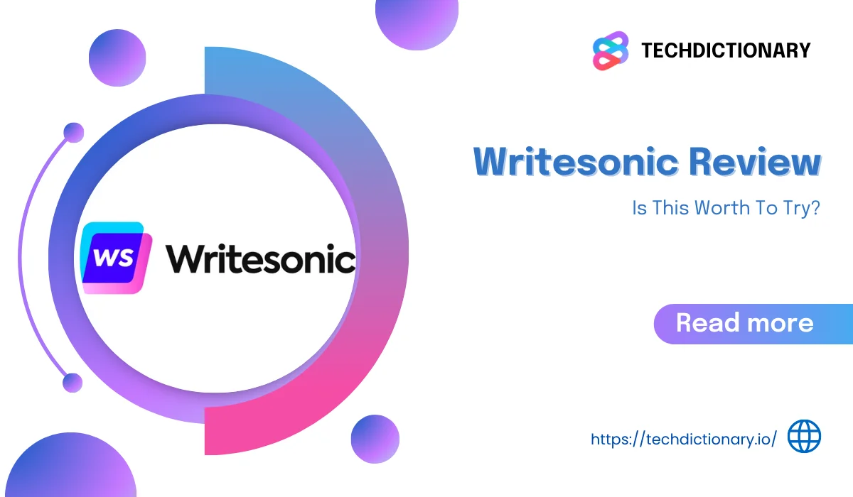 Writesonic Review: Is Writesonic Worth it?