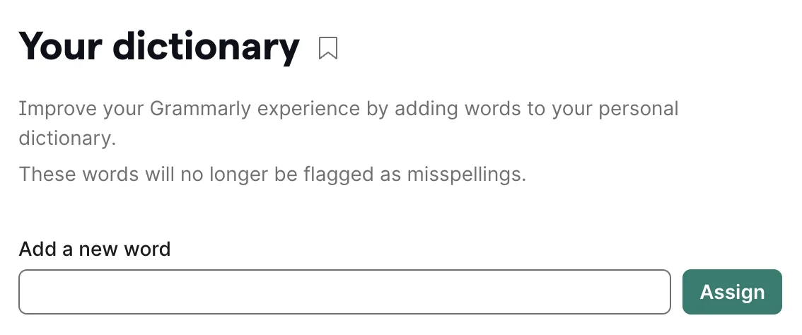 Grammarly offers strong customization options, including personal dictionaries and team settings. 